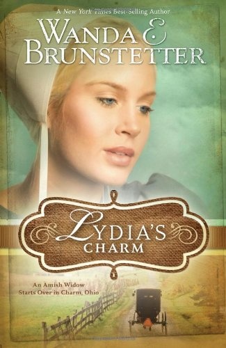 Lydia's Charm: An Amish Widow Starts Over in Charm, Ohio