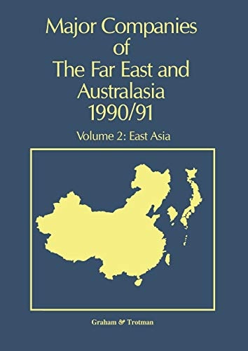 Major Companies of The Far East and Australasia 1990/91: Volume 2: East Asia