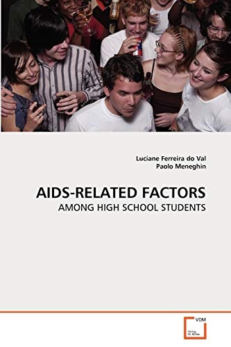 Aids-related Factors: Among High School Students