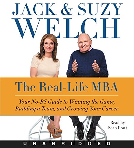 The Real-Life MBA CD: Your No-BS Guide to Winning the Game, Building a Team, and Growing Your Career