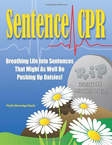 Sentence CPR: Breathing Life into Sentences That Might As Well Be Pushing up Daisies!