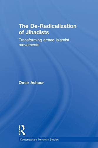 The De-Radicalization of Jihadists (Contemporary Terrorism Studies)