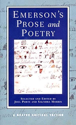 Emerson's Prose and Poetry (First Edition) (Norton Critical Editions)