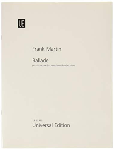 Frank Martin: Ballade for Trombone (or Tenor Saxophone) and Piano, 1940