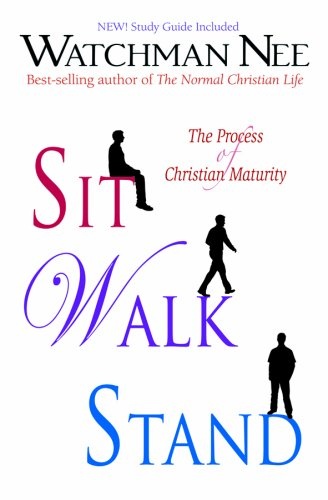 Sit Walk Stand: The Process of Christian Maturity