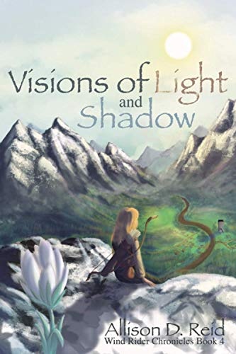 Visions of Light and Shadow (Wind Rider Chronicles)