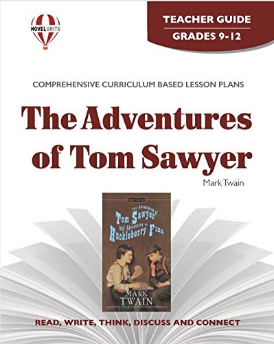 The Adventures of Tom Sawyer - Teacher Guide by Novel Units