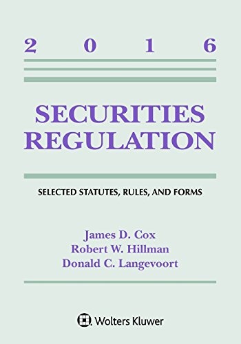 Securities Regulation: Selected Statutes Rules and Forms: 2016 Supplement (Supplements)