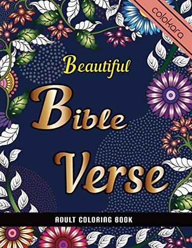 Beautiful Bible Verse Adult Coloring Book: A Christian Coloring Book Color| Color The Words Of Jesus (Bible Verse Coloring Book For Adults)