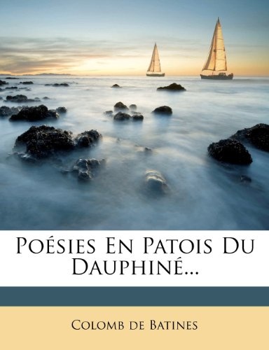 PoÃ©sies En Patois Du DauphinÃ©... (Greek Edition)