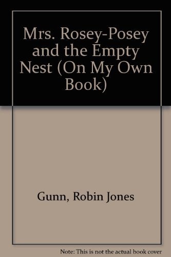 Mrs. Rosey-Posey and the Empty Nest (An on My Own Book : Reading Level Grade 2)