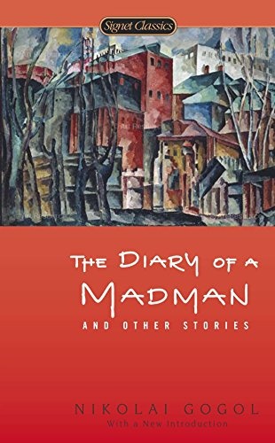 The Diary of a Madman and Other Stories (Signet Classics)