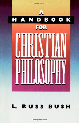Handbook for Christian Philosophy, A