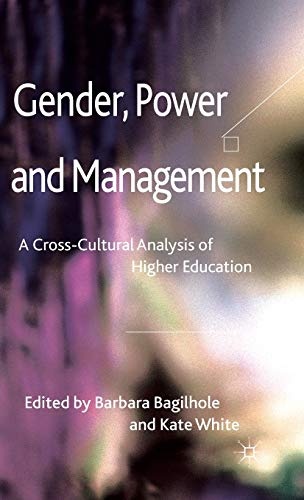 Gender, Power and Management: A Cross-Cultural Analysis of Higher Education