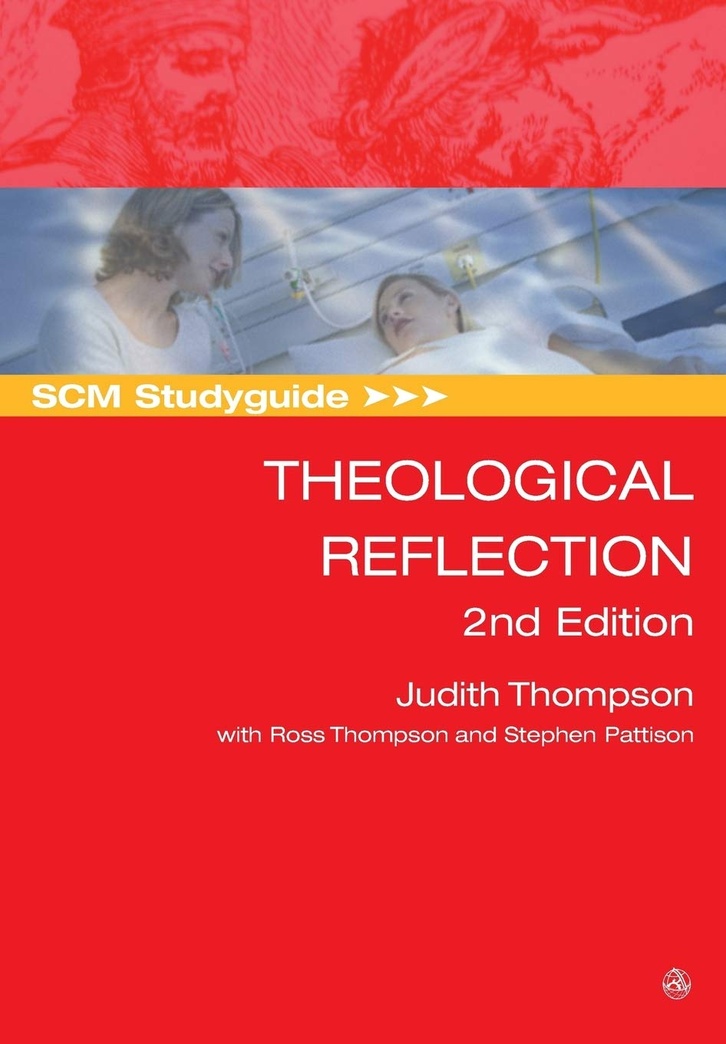 SCM Studyguide: Theological Reflection: 2nd Edition (Scm Studyguides)