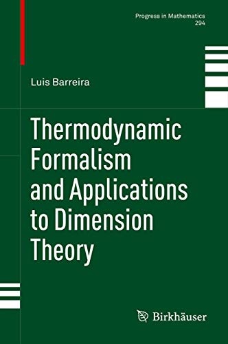 Thermodynamic Formalism and Applications to Dimension Theory (Progress in Mathematics)