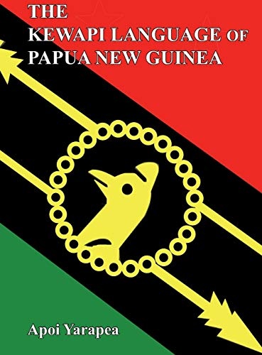 The Kewapi Language of Papua New Guinea