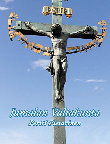 Jumalan Valtakunta (Jumalan Lapsena) (Finnish Edition)