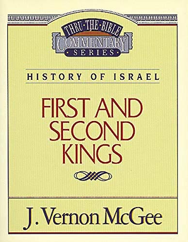 Thru the Bible Vol. 13: History of Israel (1 and 2 Kings)
