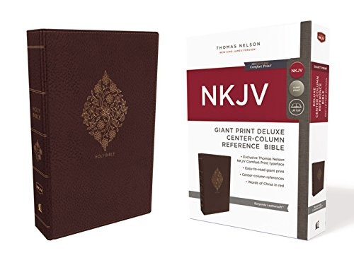 NKJV, Deluxe Reference Bible, Center-Column Giant Print, Leathersoft, Burgundy, Red Letter, Comfort Print: Holy Bible, New King James Version
