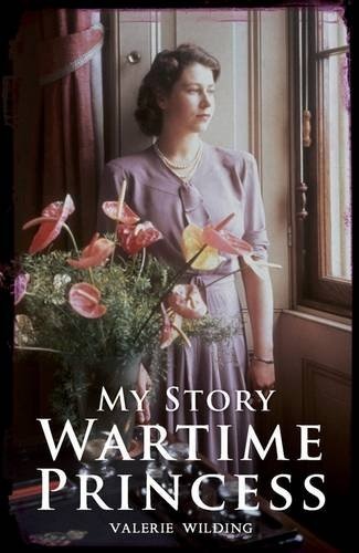 Wartime Princess (My Story)