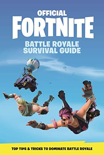 FORTNITE (Official): Battle Royale Survival Guide (Official Fortnite Books)