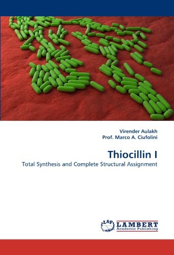 Thiocillin I: Total Synthesis and Complete Structural Assignment