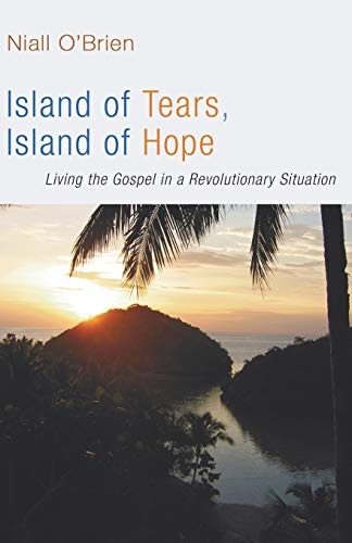 Island of Tears, Island of Hope: Living the Gospel in a Revolutionary Situation