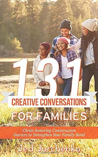 131 Creative Conversations for Families