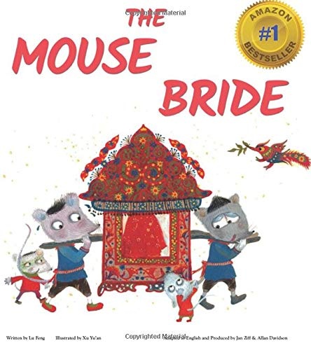 The Mouse Bride: A fresh take on a classic tale with important life lessons & a happy ending. Perfect for kids 4-8 & reading aloud at any age!