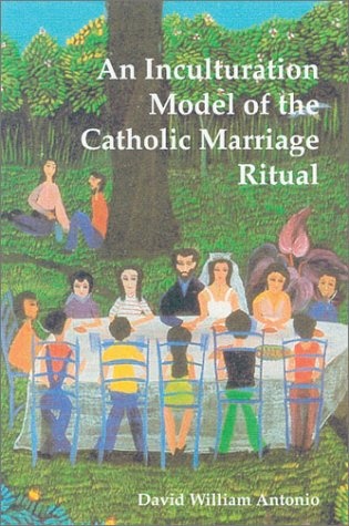 An Inculturation Model of the Catholic Marriage Ritual