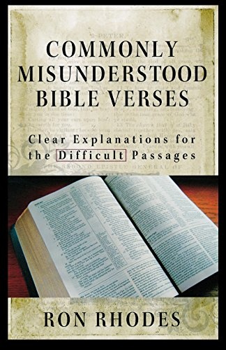 Commonly Misunderstood Bible Verses: Clear Explanations for the Difficult Passages