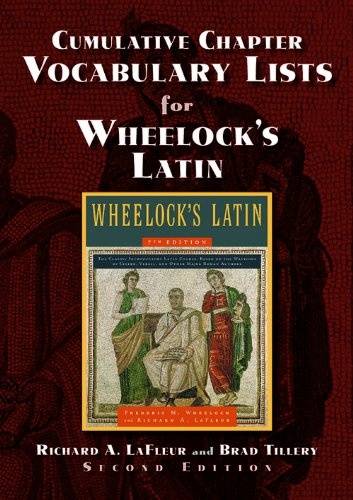 Cumulative Chapter Vocabulary Lists for Wheelock's Latin
