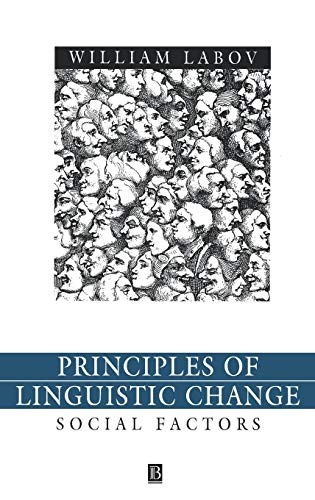 Principles of Linguistic Change, Volume 2: Social Factors
