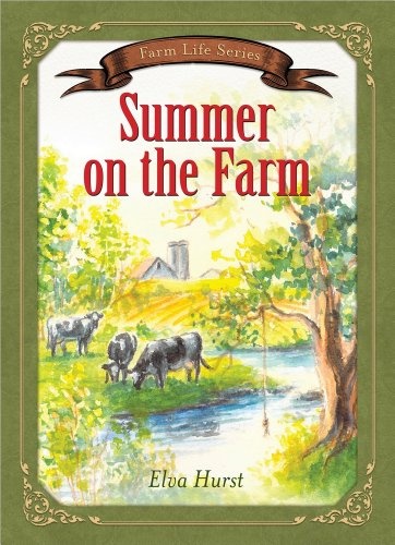 Summer on the Farm (Farm Life Series)