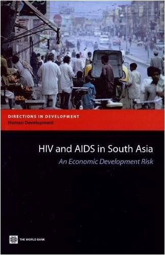HIV and AIDS in South Asia: An Economic Development Risk (Directions in Development)