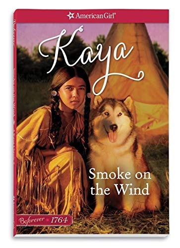 Smoke on the Wind: A Kaya Classic Volume 2 (American Girl)