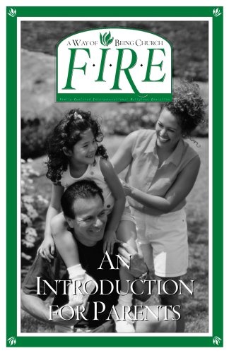 F.I.R.E. An Introduction for Parents