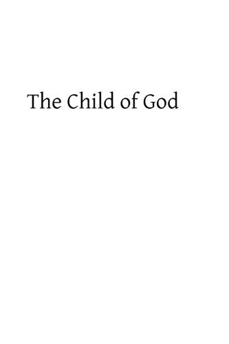 The Child of God: or What Comes of Our Baptism
