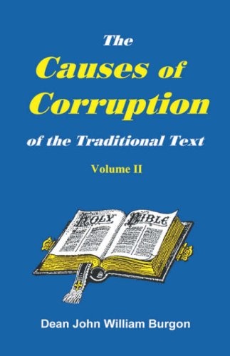 The Causes of Corruption of the Traditional Text, Vol. 2