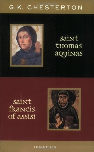 St. Thomas Aquinas and St. Francis of Assisi: With Introductions by Ralph McInerny and Joseph Pearce
