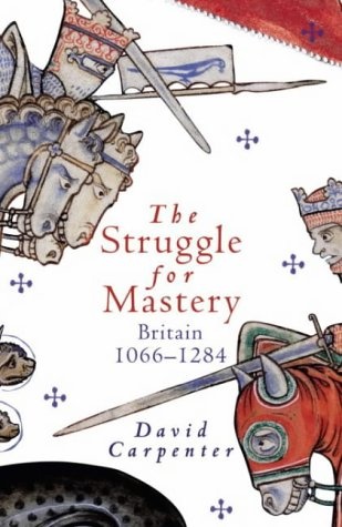 The struggle for mastery: Britain 1066 - 1284