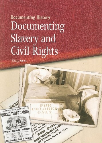 Documenting Slavery and Civil Rights
