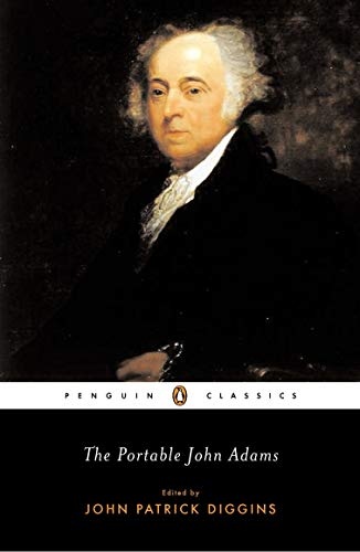The Portable John Adams (Penguin Classics)