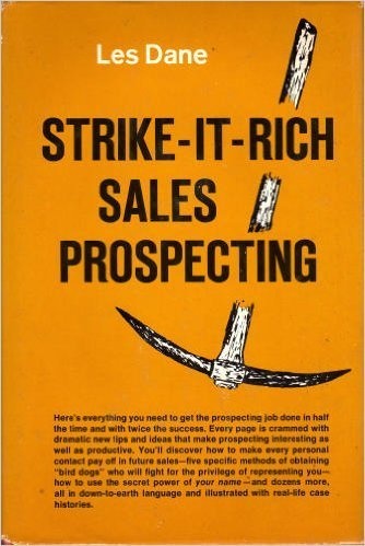 Strike-it-rich sales prospecting
