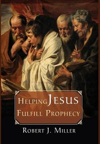Helping Jesus Fulfill Prophecy