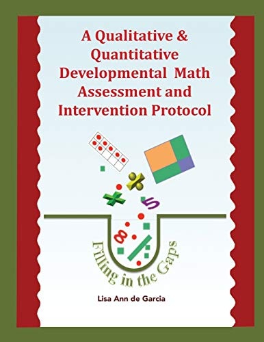 A Qualitative & Quantitative Developmental Math Assessment and Intervention Protocol