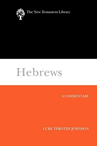 Hebrews: A Commentary (The New Testament Library)