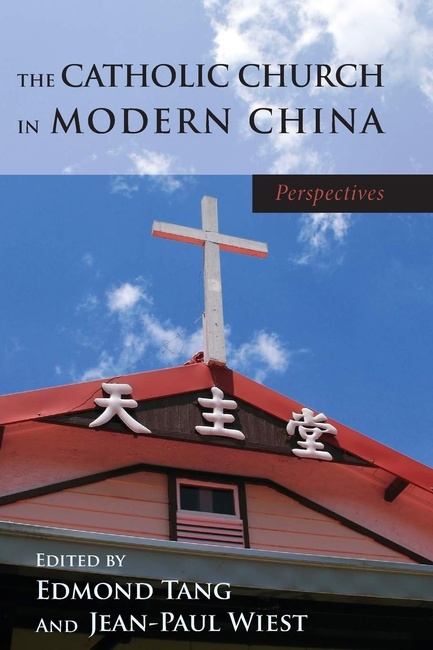The Catholic Church in Modern China: Perspectives