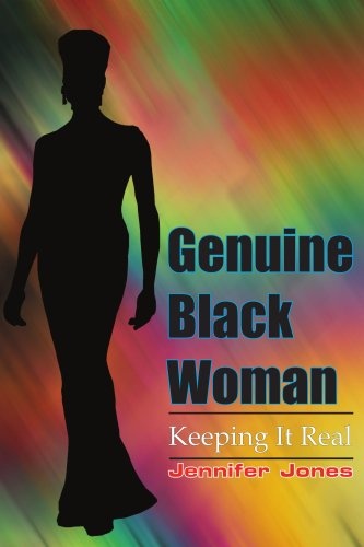 Genuine Black Woman: Keeping It Real
